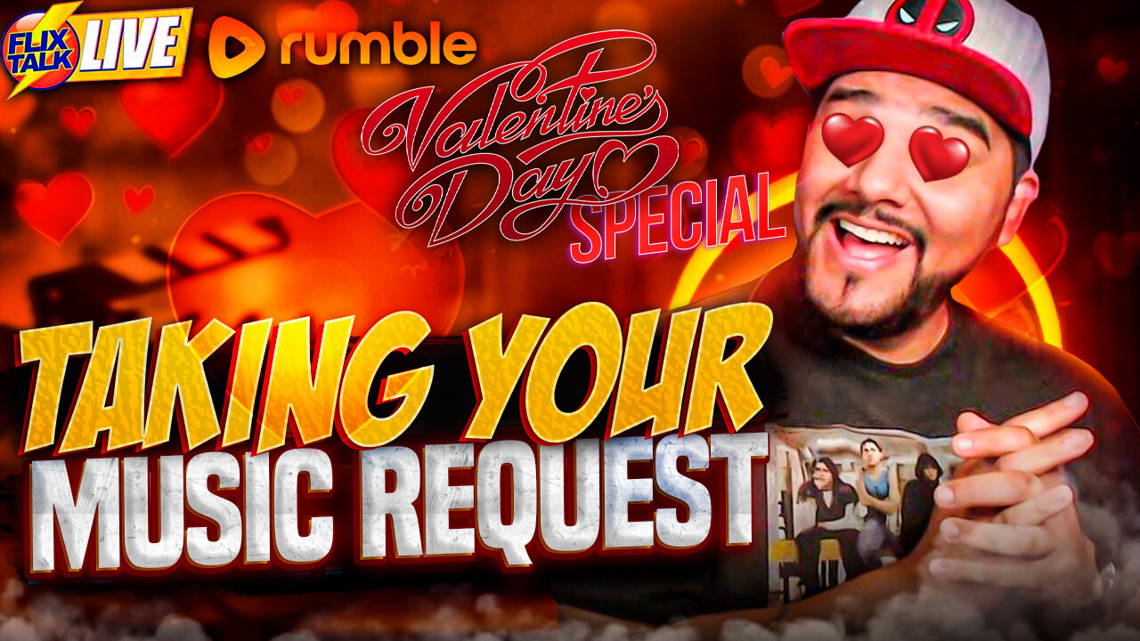 Taking Your Music Request LIVE - ❤️Valentine Day Special❤️