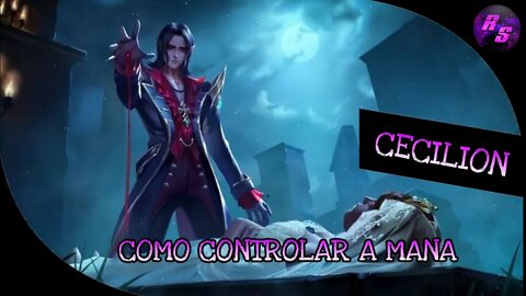 COMO CONTROLAR A MANA DO CECILION • JOGANDO COM TODOS OS HERÓIS DO ML | Mobile Legends