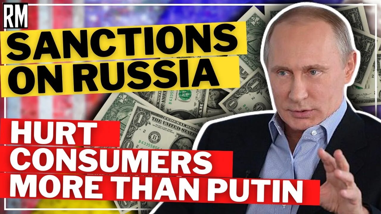 Sanctions on Russia Hurt Consumers More Than Putin