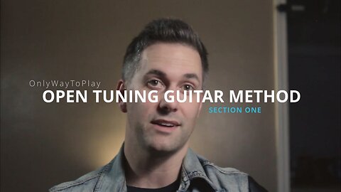 ONLYWAYTOPLAY OPEN TUNING GUITAR METHOD