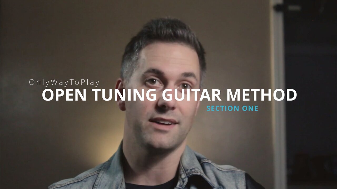 ONLYWAYTOPLAY OPEN TUNING GUITAR METHOD