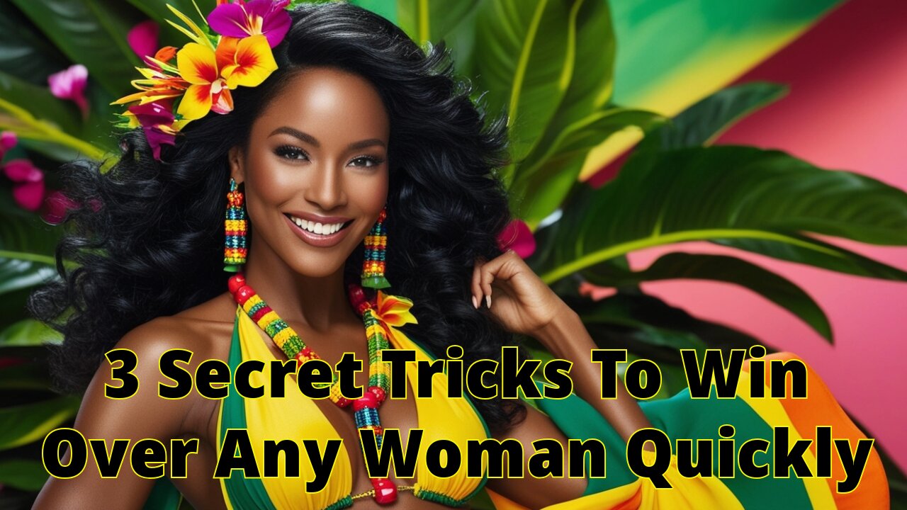 3 Secret Tricks To Win Over Any Woman Quickly