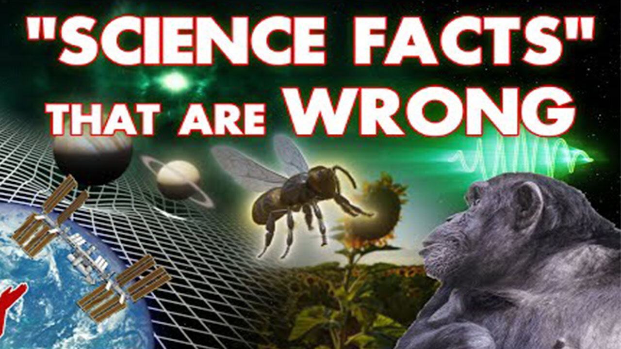 Five SCiENCE "FACTS" that are Widely Believed...but WRONG!