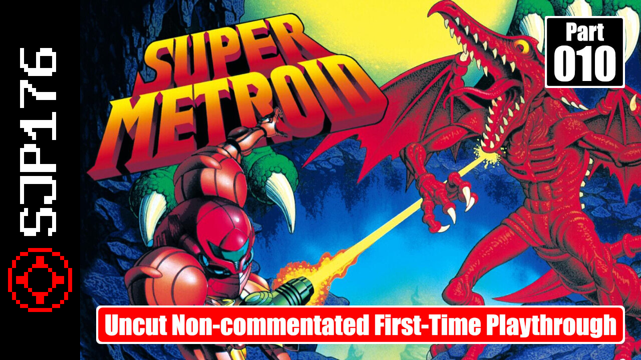 Super Metroid—Part 010—Uncut Non-commentated First-Time Playthrough