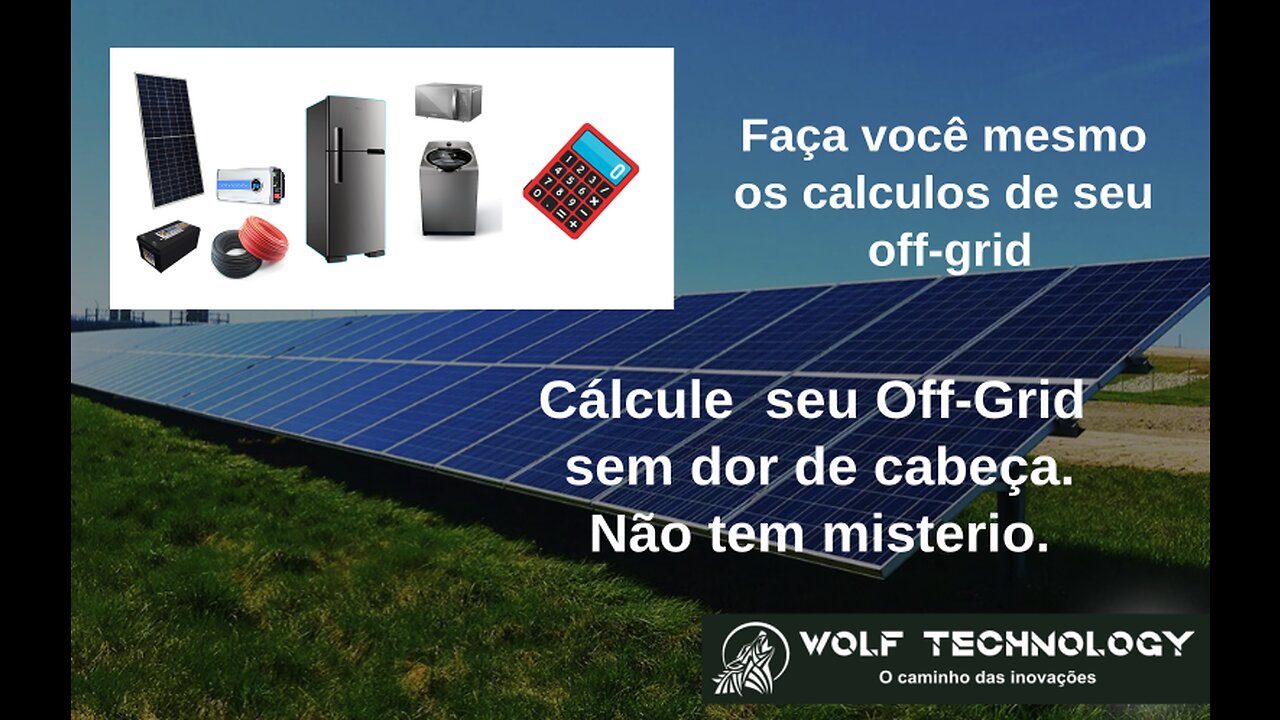 Calculadora de Off-Grid atualizada. Dimensionamento do seu sistema Off Grid completo e profissional