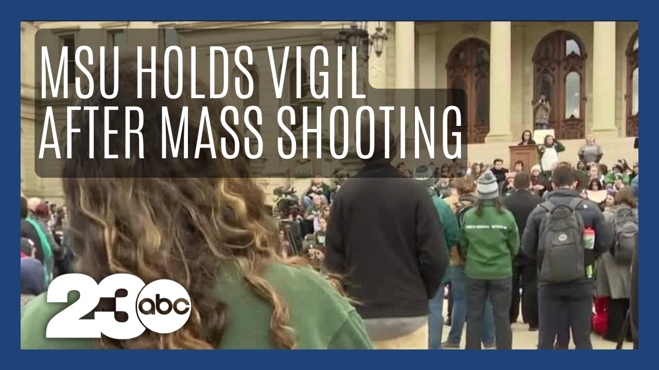 Vigil held for Michigan State University shooting victims