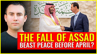 The fall of Assad in Syria and beast peace before April?