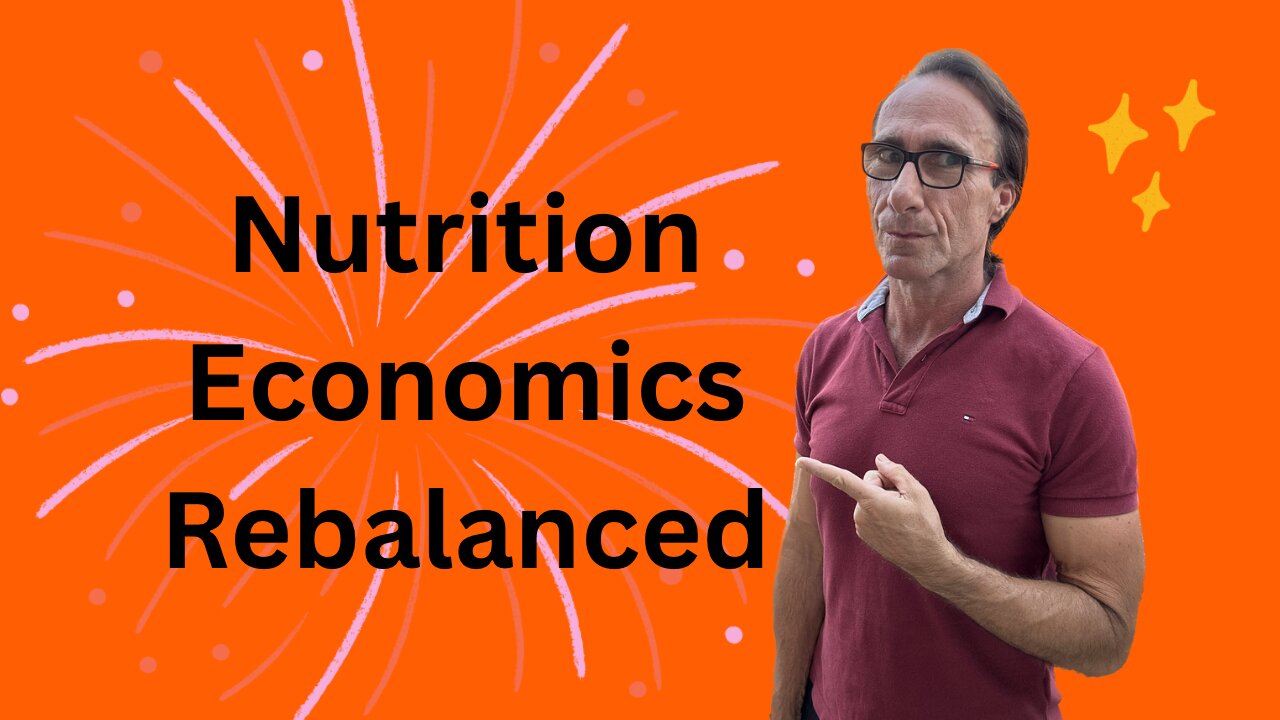 The Economics of Nutrition Requires a Rebalance