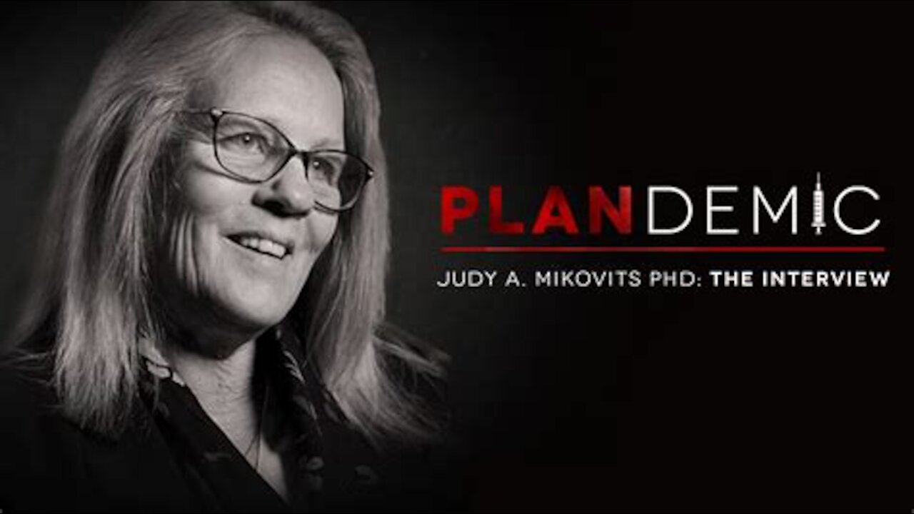 PLANDEMIC Exposed by Dr. Judy Mikovits and Mike Adams