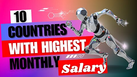 Top 10 Countries With Highest Monthly Salary