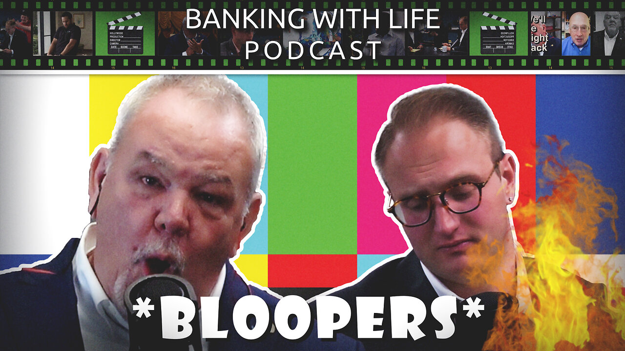 Banking With Life Bloopers & Outtakes!