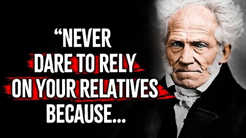 Arthur Schopenhauer's Quotes you should know Before you Get Old