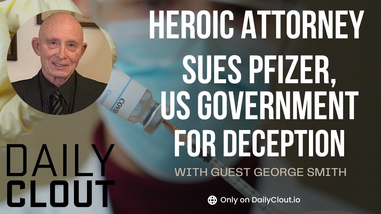 Heroic Lawyer with DailyClout Sues Pfizer, Federal Government for Deception