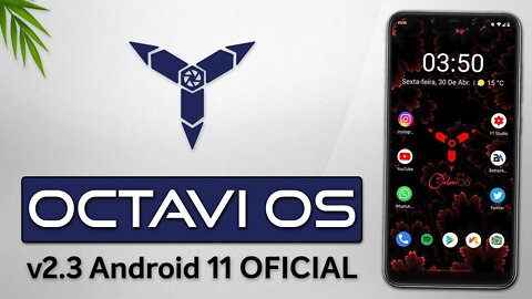 Octavi OS ROM v2.3 | Android 11 | A MELHOR VERSÃO da Octavi OS! MUITAS MELHORIAS DE DESEMPENHO!