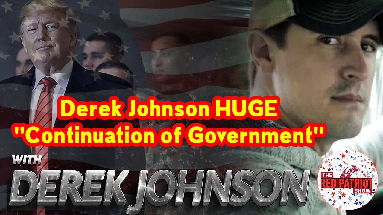 Derek Johnson Huge - Continuation Of Government..