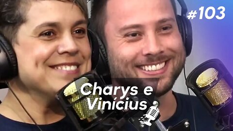 CHARYS OLIVEIRA E VINÍCIUS DUTRA | Startupeiros de Finanças para Colaboradores #103