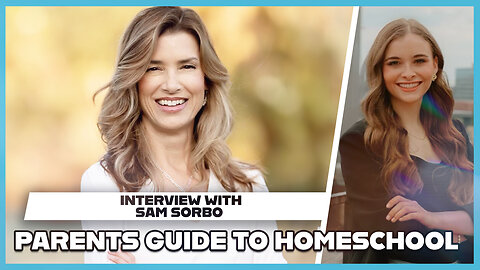 Hannah Faulkner and Sam Sorbo | PARENTS GUIDE TO HOMESCHOOL