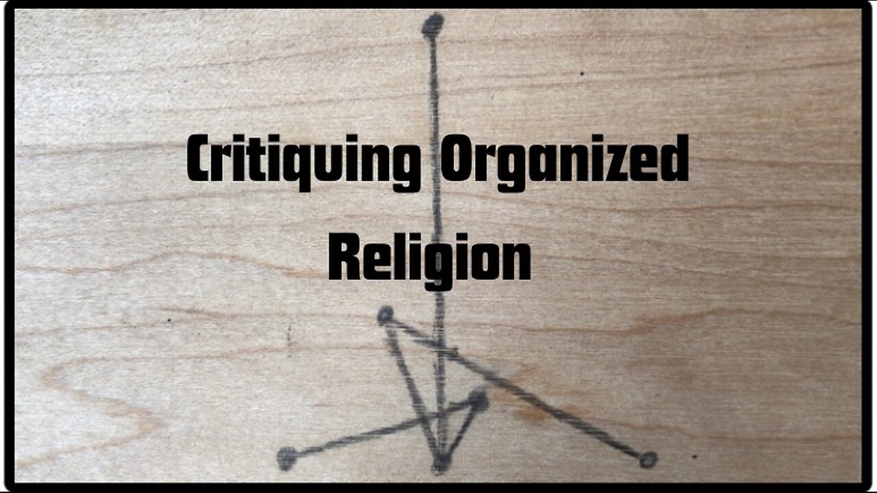 Critiquing Organized Religion