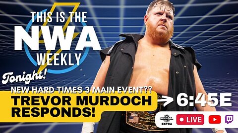 Trevor Murdoch Speaks! | NWA Livestream