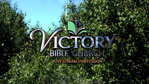 Victory Bible Church Sep 15, 2024