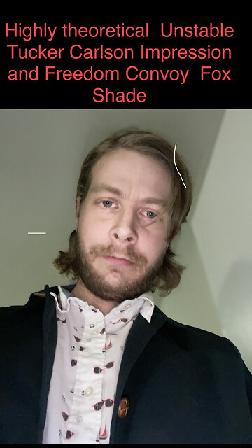 👾🤷🏻‍♂️Gooood evening, Welcome to Cobretti tonight, Tucker Carlson freedom convoy Doc🐓