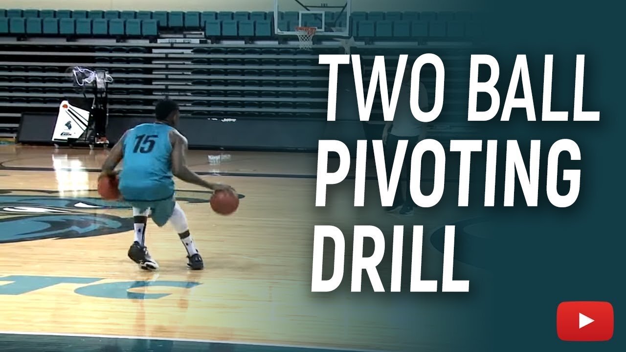 Basketball Skills and Drills - Two Ball Pivoting Drill - Coach Cliff Ellis