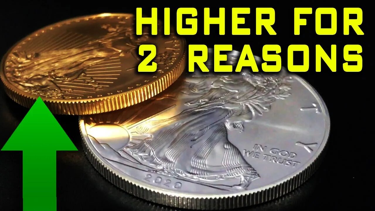 2 Reasons Why Gold & Silver Ended The Week Higher!