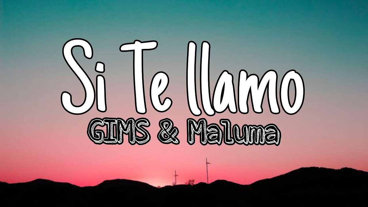 GIMS & MALUMA - SI TE LLAMO | Lyrics (Official Music Video) | English Song