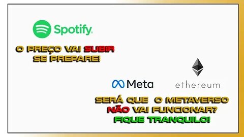 SERÁ QUE O PREÇO VAI SUBIR? E SERÁ QUE O METAVERSO NÃO VAI FUNCIONAR?