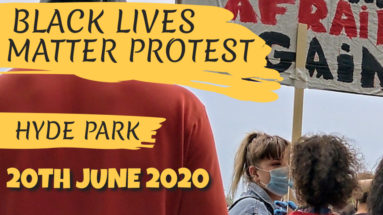 BLM PROTEST HYDE PARK - LONDON, ENGLAND - 20TH JUNE 2020