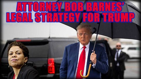 Attorney Bob Barnes Breaks Down Latest Trump Indictment With The Best Strategy