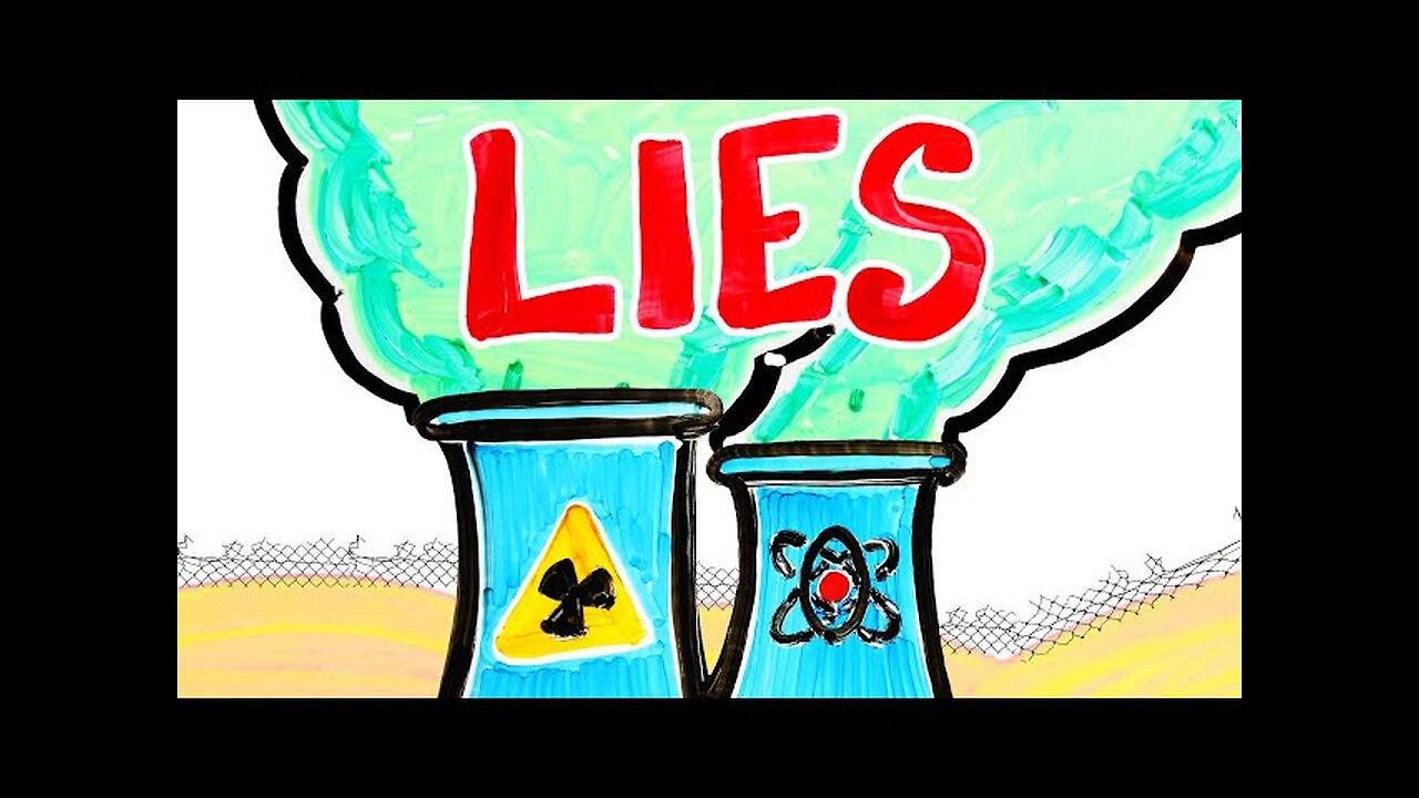 The Truth About Nuclear Energy