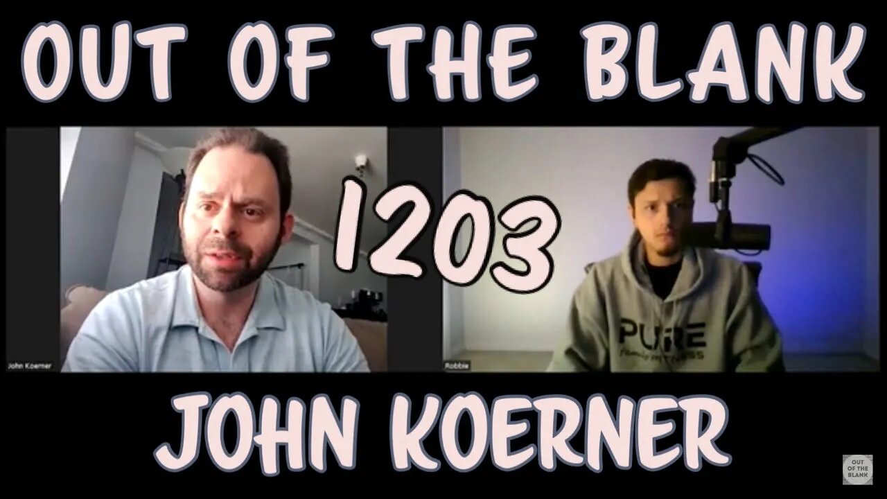 Out Of The Blank #1203 - John Koerner