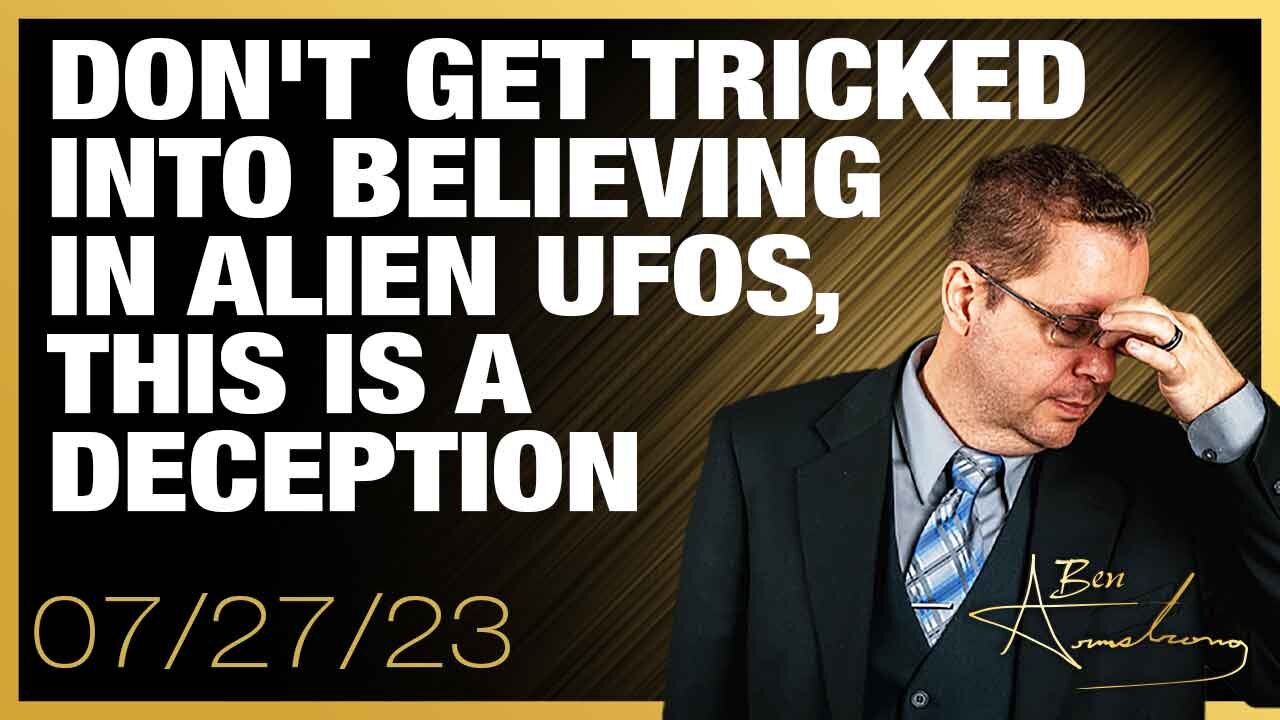 The Ben Armstrong Show | Don't Get Tricked Into Believing in Alien UFOs, This is a Deception