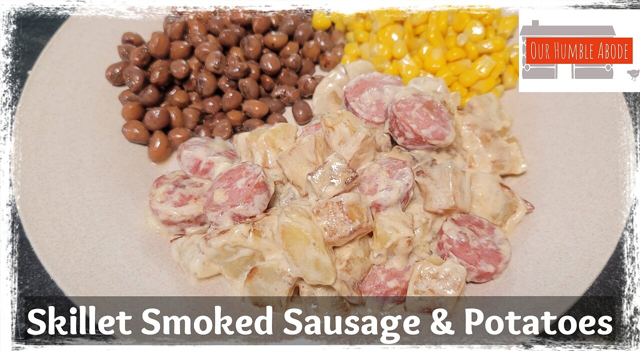 Quick & Easy Dinner: Skillet Smoked Sausage & Potatoes