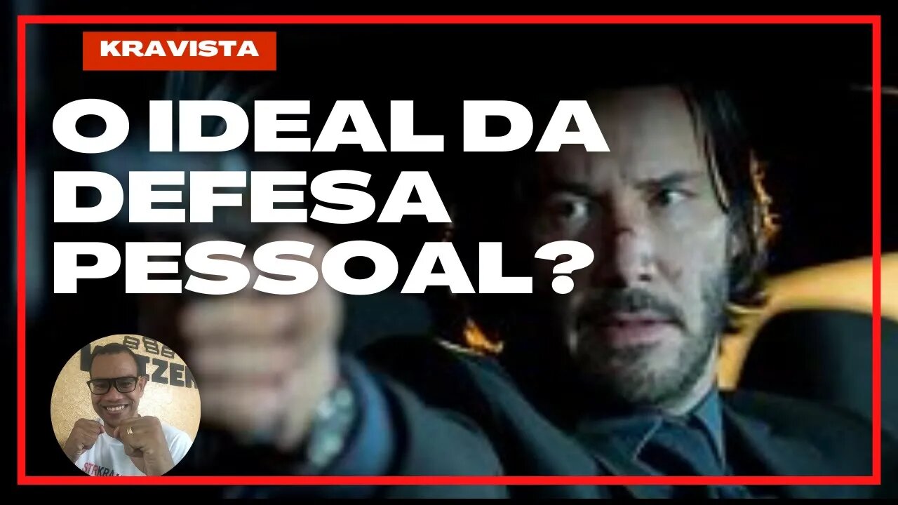 Qual o ideal da defesa pessoal? - introdução a defesa pessoal - parte 2