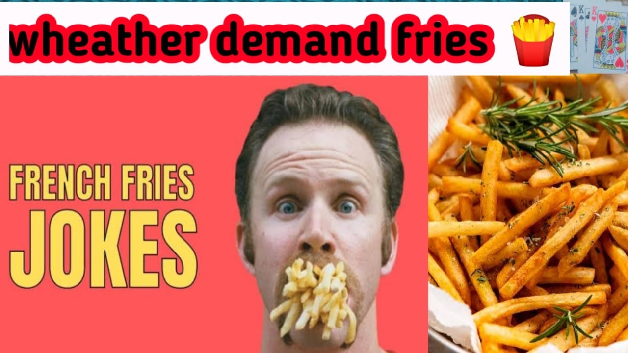 wheather demand fries vlogs