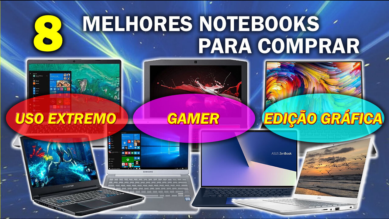 8 Melhores Notebooks para Comprar - Gamer, Uso Extremo e Edição Gráfica