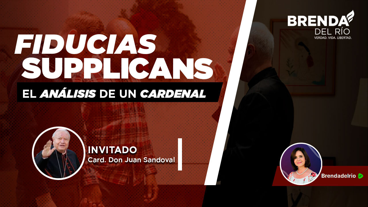 ¿Crisis en la Iglesia por Fiducias Supplicans? Con Card. Don Juan Sandoval