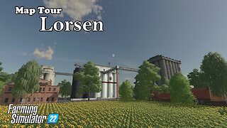 Map Tour | Lorsen | Farming Simulator 22