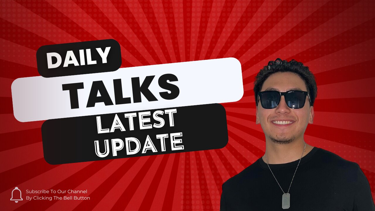 Daily Talks: Latest Update