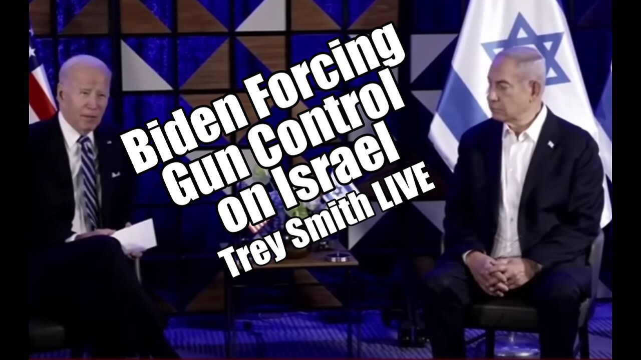 Biden Forcing Gun Control on Israel. Trey Smith LIVE. B2T Show Nov 7, 2023