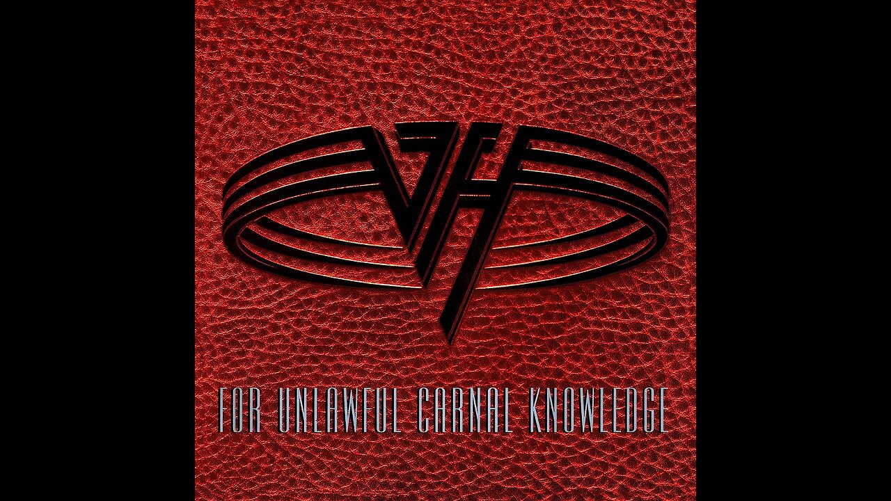 Van Halen - For Unlawful Carnal Knowledge