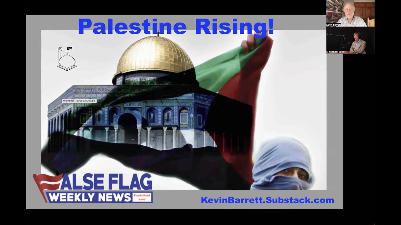 Palestine Rising! (FFWN with E. Michael Jones - plus "Dangers of Beauty")