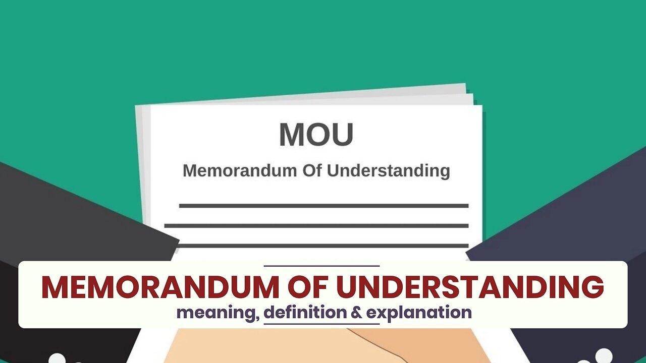 What is MEMORANDUM OF UNDERSTANDING?