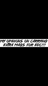 My opinions on carrying extra mags for EDC!!!