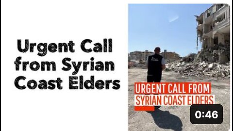 Urgent Call from Syrian Coast Elders