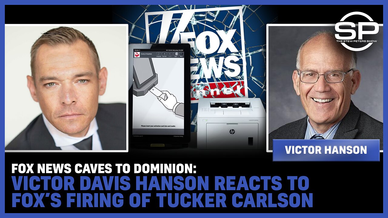 Fox News CAVES To Dominion: Victor Davis Hanson Reacts To Fox’s FIRING Of Tucker Carlson