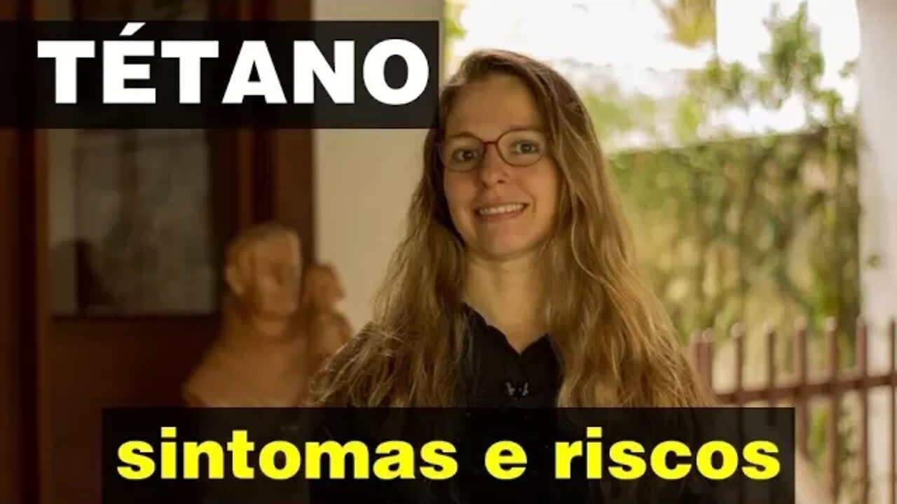 Sintomas do Tétano, riscos e curiosidade Vídeo n.33