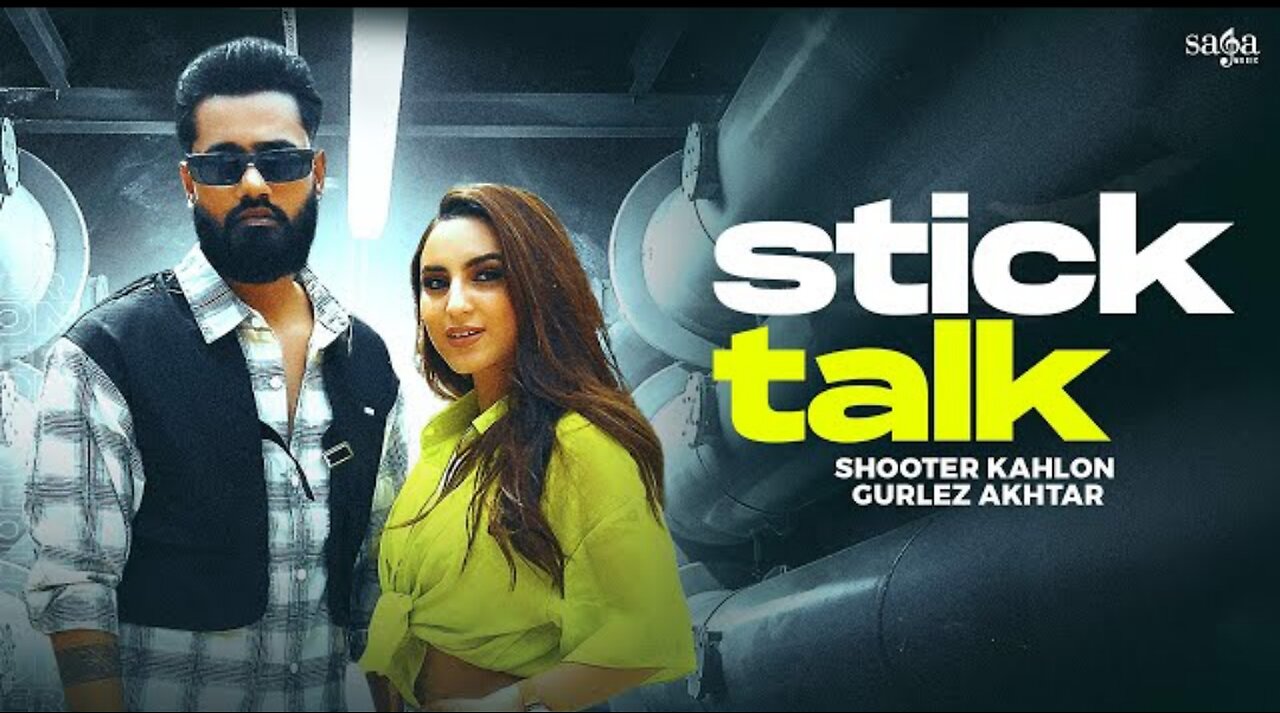 Sidhu bina suna hip hop lagda (Stick Talk) Shooter Kahlon | Gurlez Akhtar | New Punjabi Songs 2023